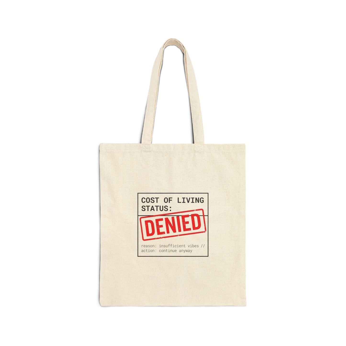 Cost of Living Status: DENIED Tote | budget humor, receipt aesthetic