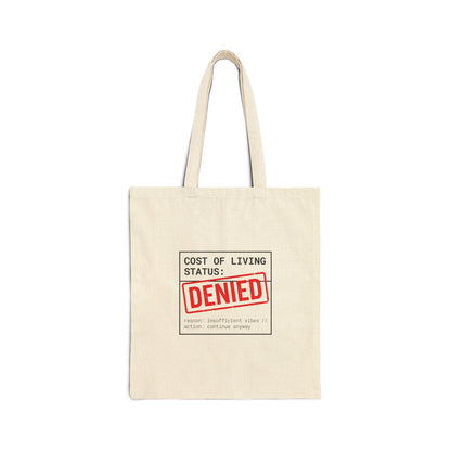 Cost of Living Status: DENIED Tote | budget humor, receipt aesthetic