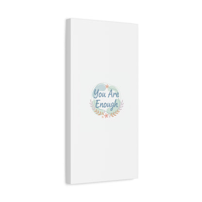 You Are Enough Canvas, Mental Health Art | Supportive Affirmation Wall Decor