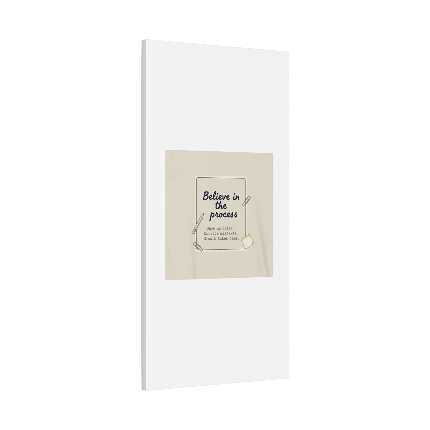 Believe in the Process Canvas | analogue note to self, handwritten reminder décor