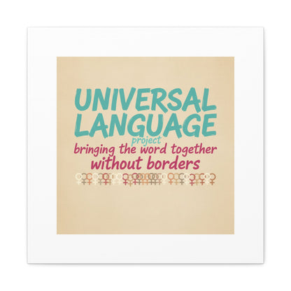 Universal Language Canvas | empowerment slogan, equality wall art