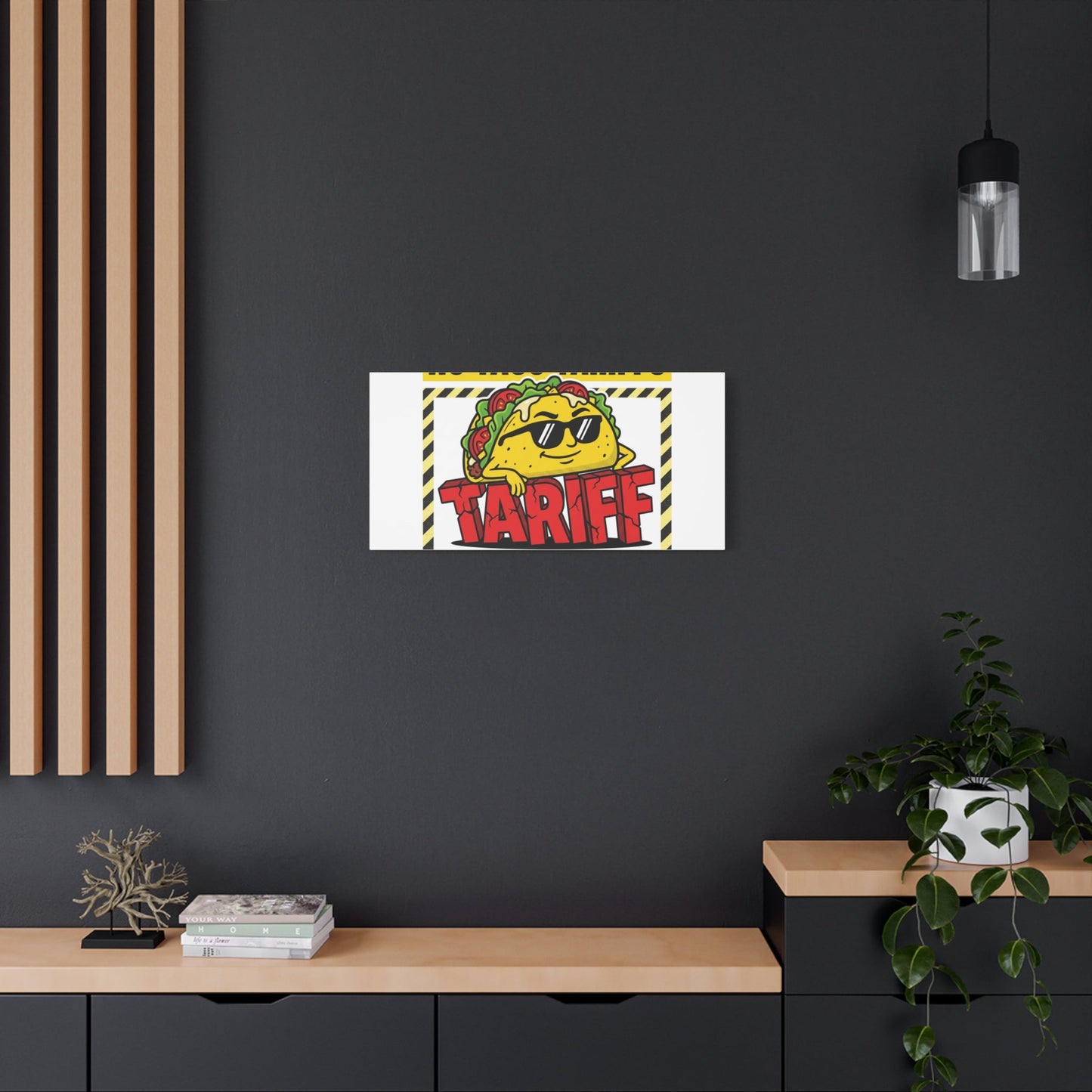 No Taco Tariffs Canvas | political taco pun, tariff backtrack protest typography