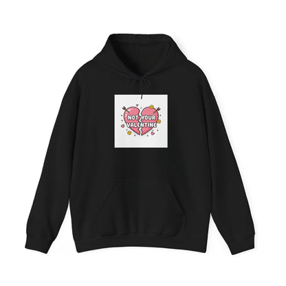 Not Your Valentine Hoodie | Ironic Valentines, Sarcastic Hearts