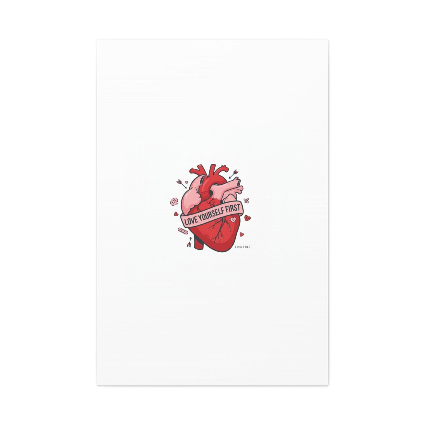 Love Yourself First Canvas, Hearts-with-a-Twist, Anti-Valentine Art