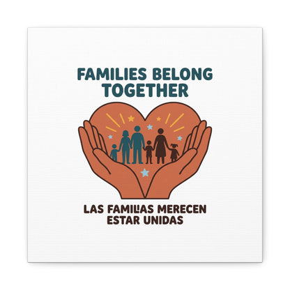 Families Belong Together Canvas | Family Unity, Bilingual Solidarity