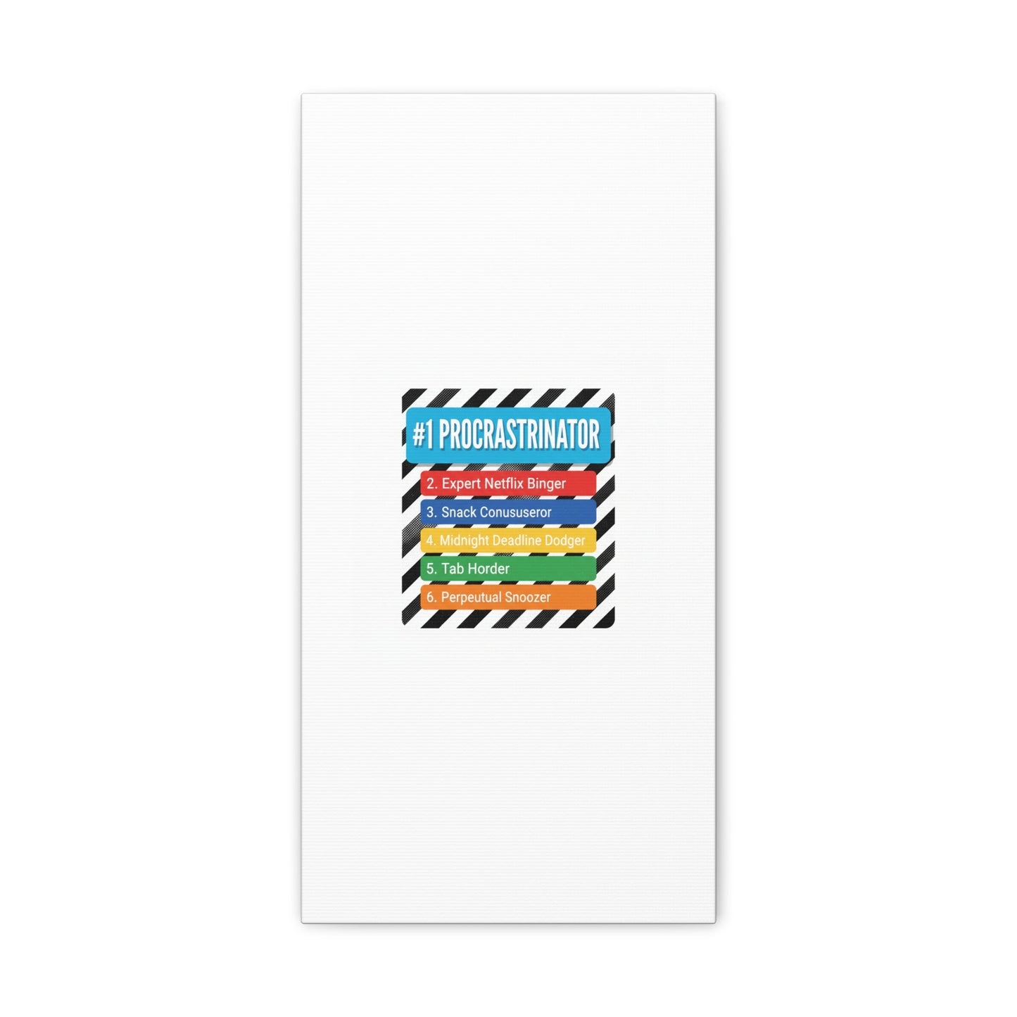 #1 Procrastinator Canvas, Rank-Style List Poster | Top-List Ranking Obsession