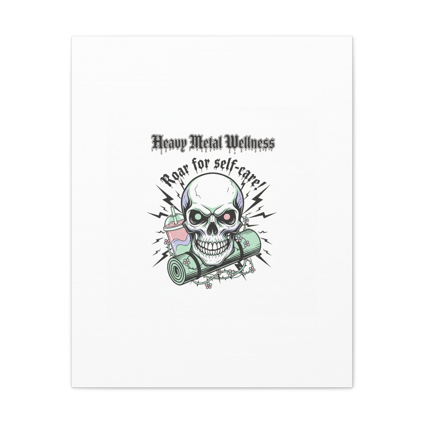Roar for Self-Care Skull Canvas | heavy metal wellness, gothic wellness quote