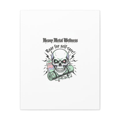 Roar for Self-Care Skull Canvas | heavy metal wellness, gothic wellness quote
