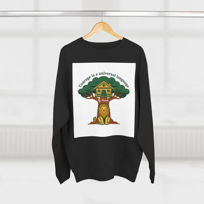 Curage Is a Universal Language Crewneck Sweatshirt — Teistan’s Tree House Back Patch