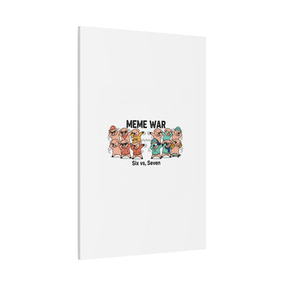 Meme War: Six vs. Seven Canvas Wall Art