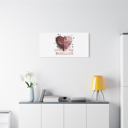 Love Is My Rebellion Canvas | Soft Grunge Hearts, Distressed Valentine Collage