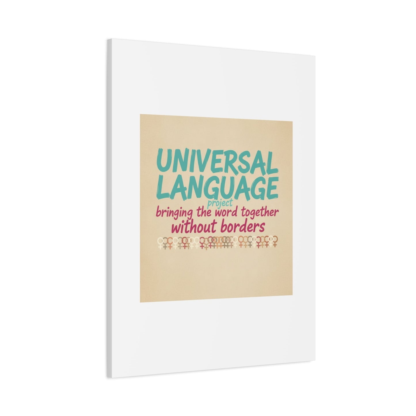 Universal Language Canvas | empowerment slogan, equality wall art