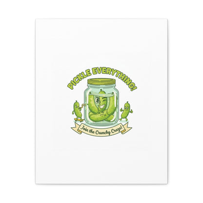 Pickle Everything! Matte Canvas | Brine Design, Pickle Lover Art