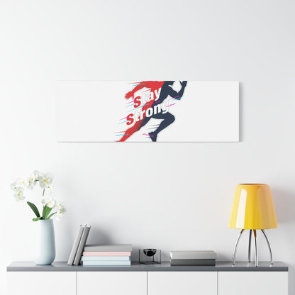 Stay Strong Runner Canvas | Fitness Motivation, Gym Wall Art