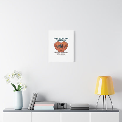 Families Belong Together Canvas | Family Unity, Bilingual Solidarity