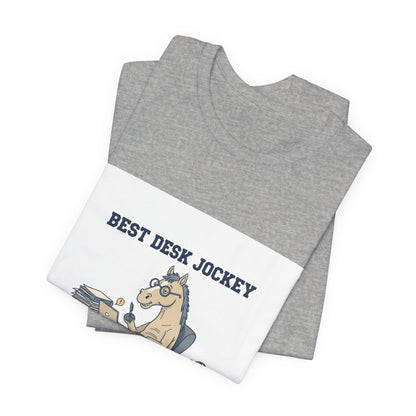 Best Desk Jockey T-Shirt | workhorse shirt, corporate burnout humor