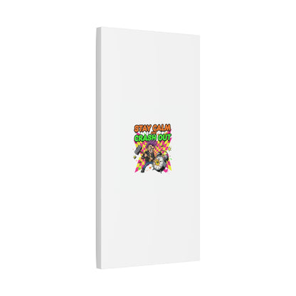 Stay Calm and Crash Out Canvas | neon skate graffiti, meltdown art