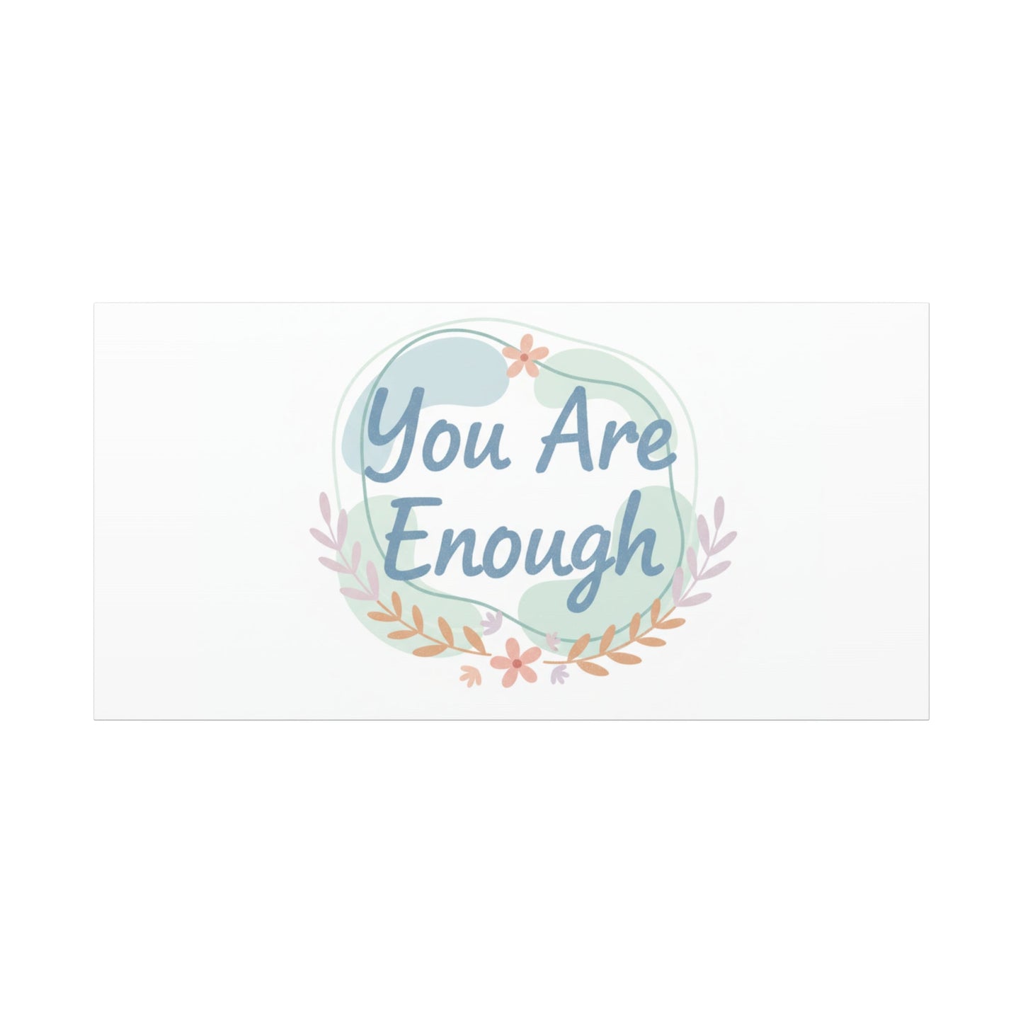You Are Enough Canvas, Mental Health Art | Supportive Affirmation Wall Decor