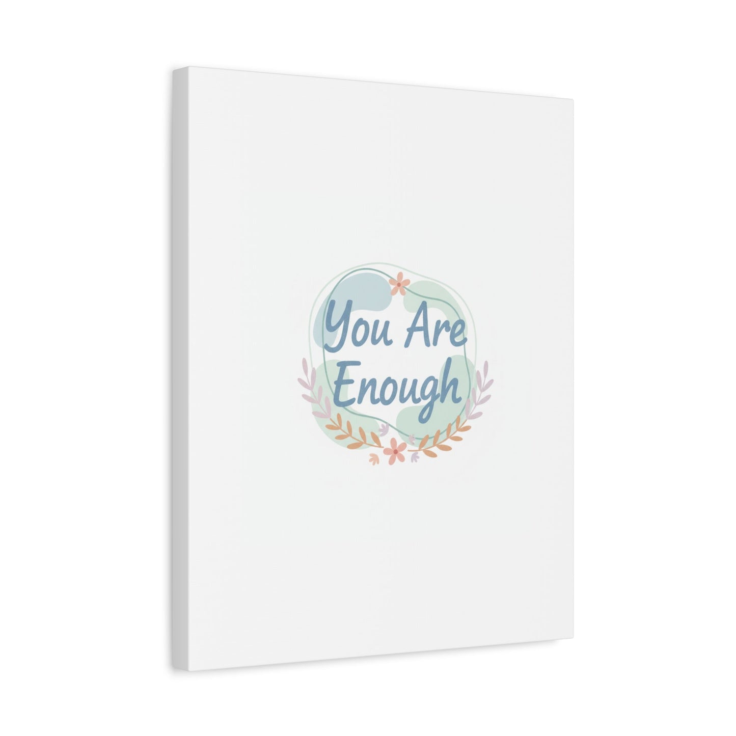 You Are Enough Canvas, Mental Health Art | Supportive Affirmation Wall Decor