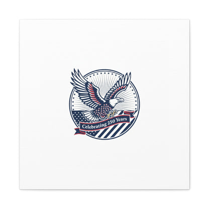 250th Anniversary Eagle Emblem Canvas | Semiquincentennial Americana