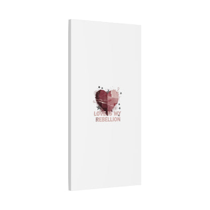 Love Is My Rebellion Canvas | Soft Grunge Hearts, Distressed Valentine Collage
