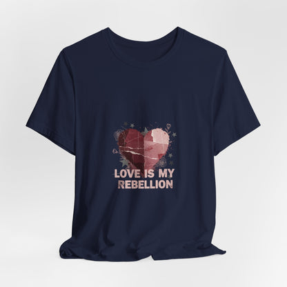 Love Is My Rebellion Tee | grunge heart shirt, distressed love tee