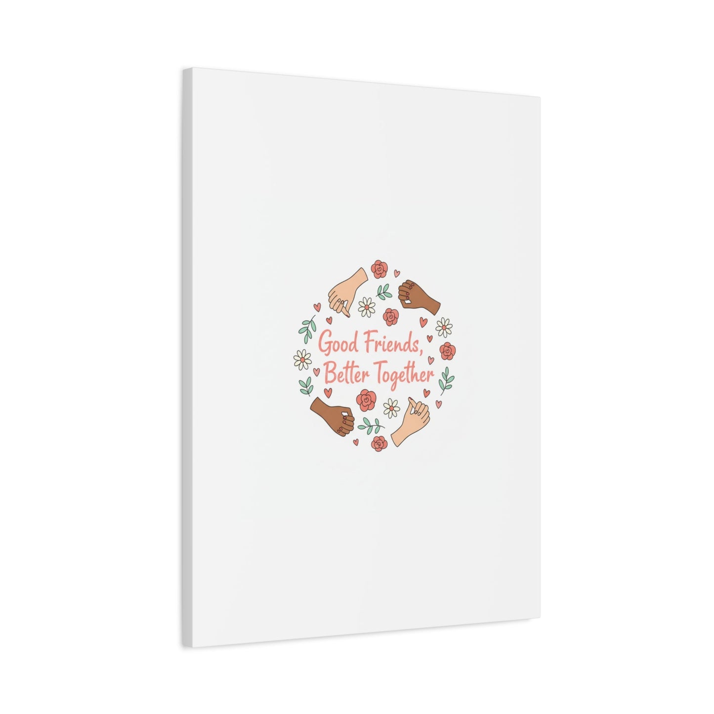 Good Friends Better Together Canvas | Friendship Valentine, Platonic Love