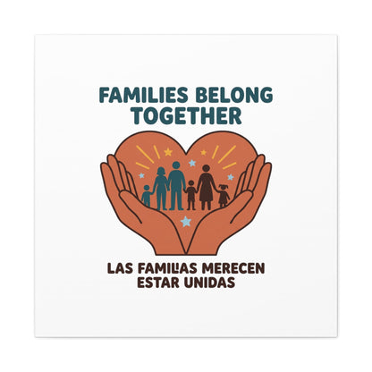 Families Belong Together Canvas | Family Unity, Bilingual Solidarity