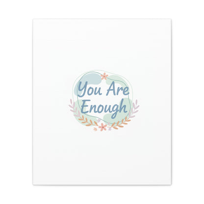 You Are Enough Canvas, Mental Health Art | Supportive Affirmation Wall Decor