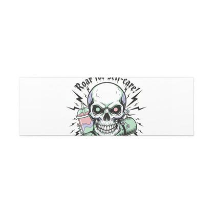 Roar for Self-Care Skull Canvas | heavy metal wellness, gothic wellness quote