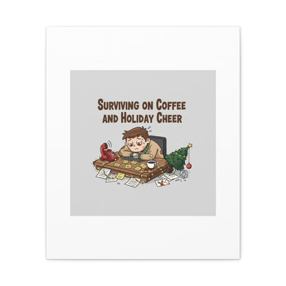 Surviving on Coffee and Holiday Cheer Canvas | Holiday Burnout, Festive But Tired
