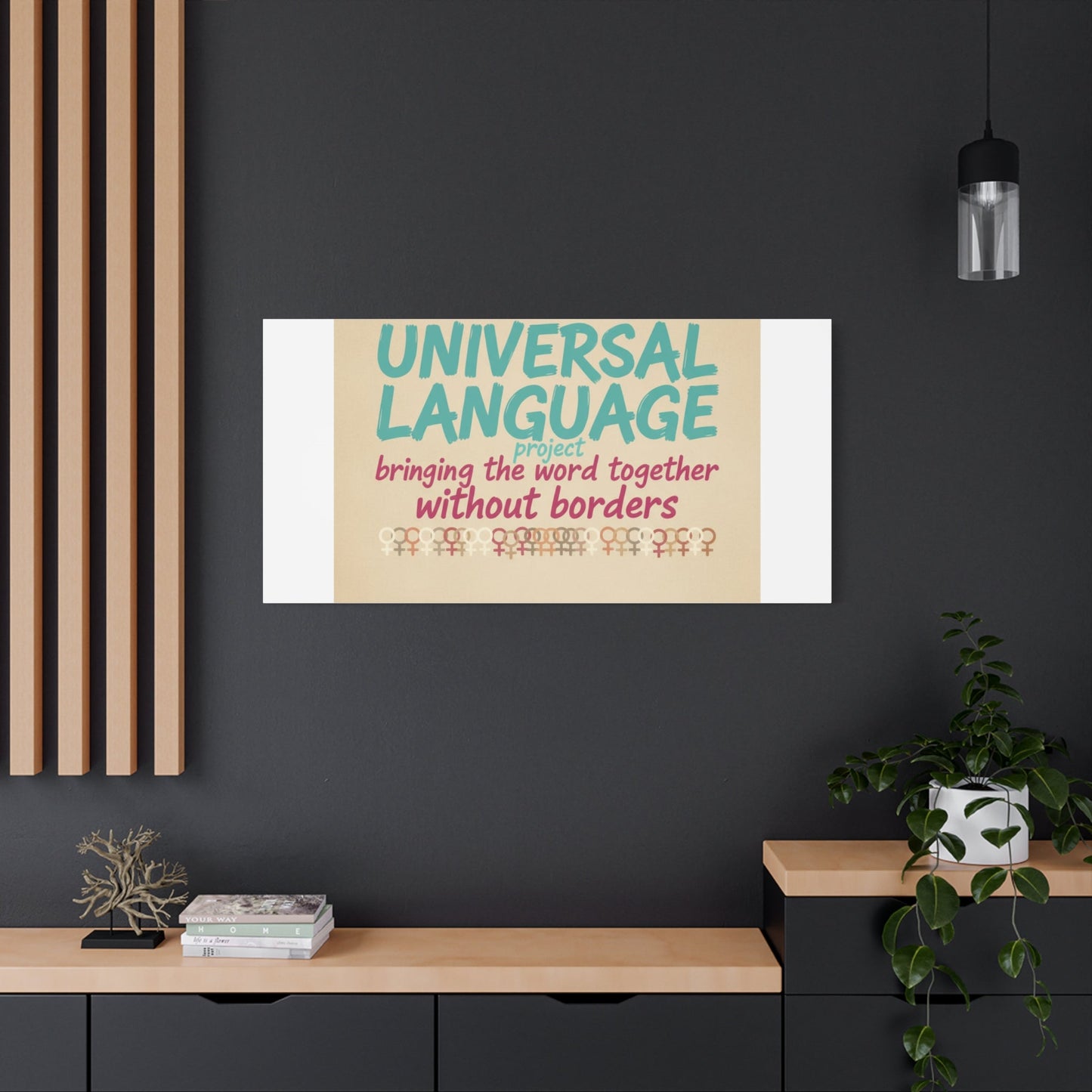 Universal Language Canvas | empowerment slogan, equality wall art