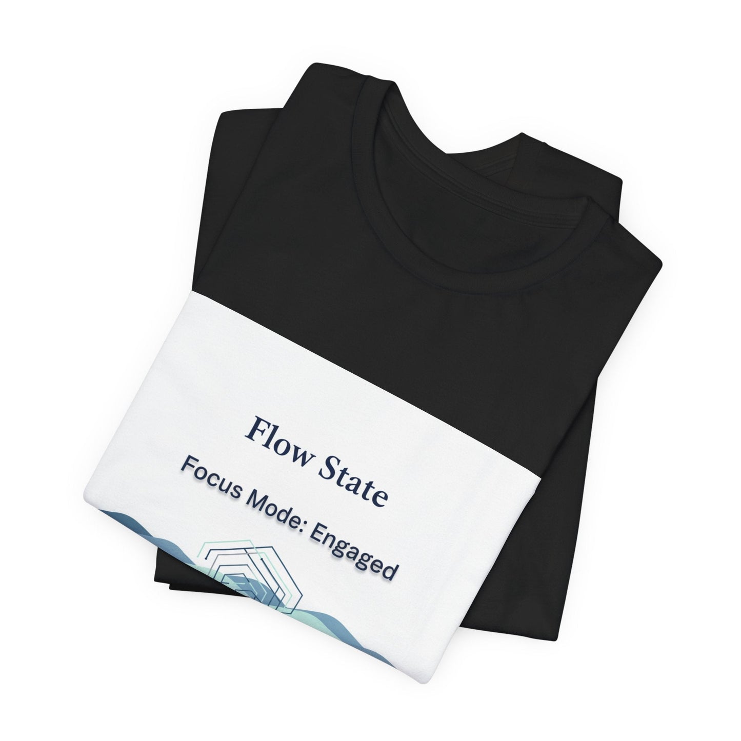 Flow State T-Shirt | Focus Mode Engaged Mindfulness Productivity Tee