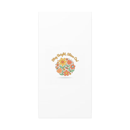 Stay Bright Shine On Canvas | Hopecore, Radical Optimism Wall Art