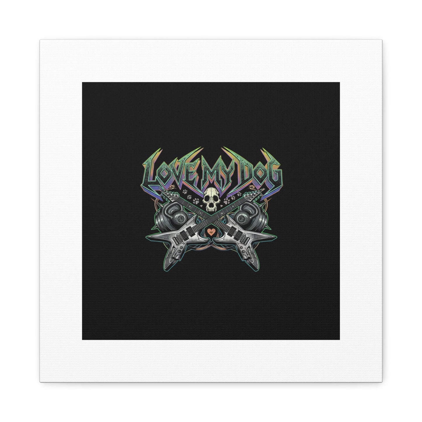 Love My Dog metal font Canvas | gothic wellness quote, edgy self-care merch