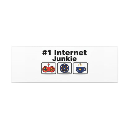 #1 Internet Junkie Matte Canvas | Top-List Ranking Poster