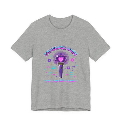 Comeback Mode Lightstick Tee | K-pop comeback, streaming squad