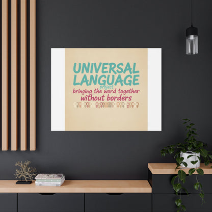 Universal Language Canvas | empowerment slogan, equality wall art