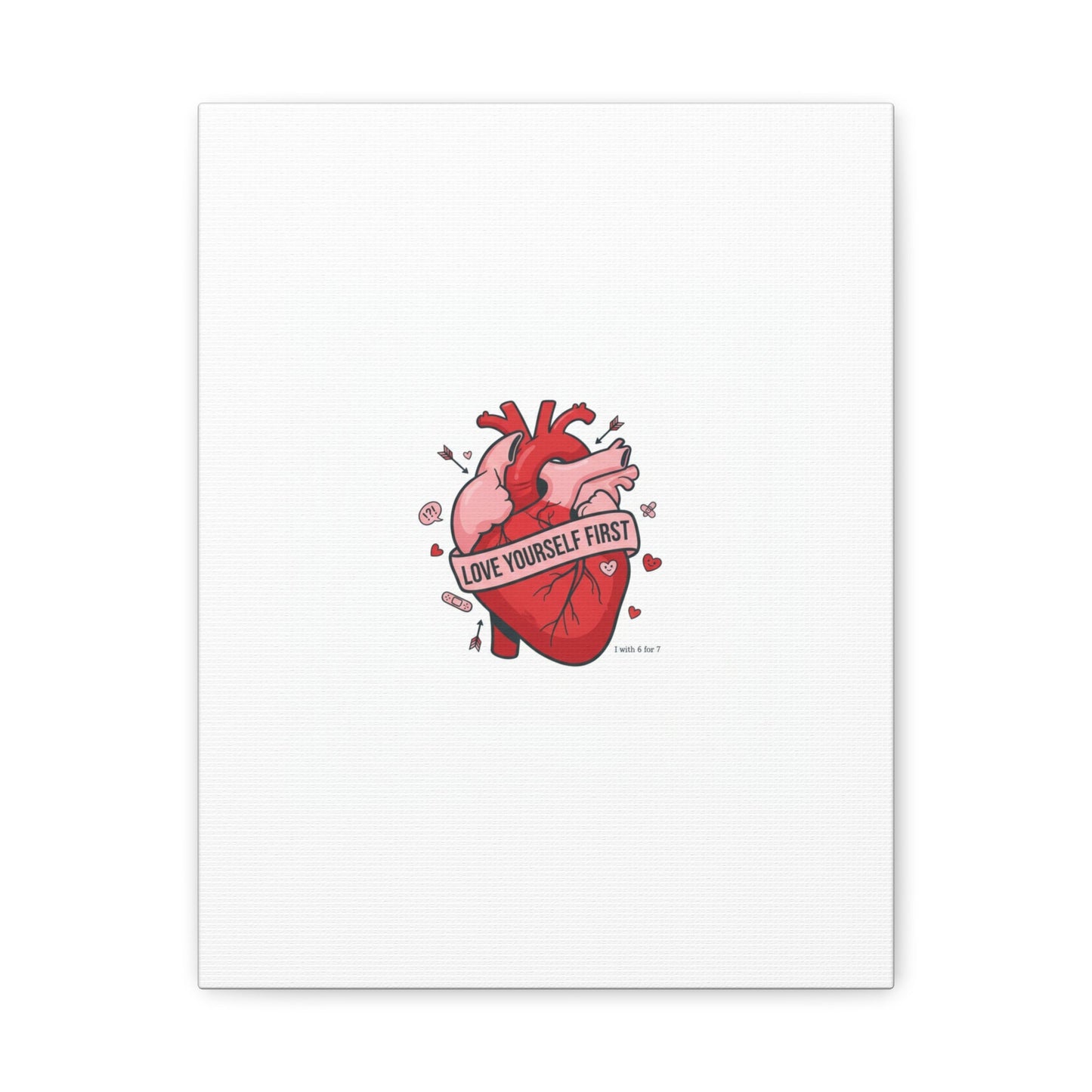 Love Yourself First Canvas, Hearts-with-a-Twist, Anti-Valentine Art