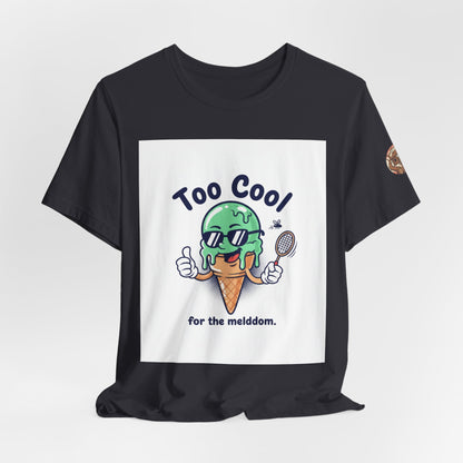 Too Cool Ice Cream Tee – 'Too Cool for the melldom.' Graphic Shirt