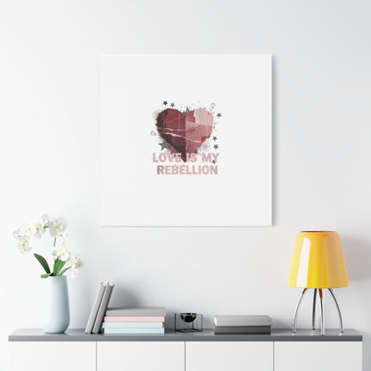 Love Is My Rebellion Canvas | Soft Grunge Hearts, Distressed Valentine Collage