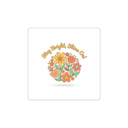 Stay Bright Shine On Sticker | Hopecore, Radical Optimism