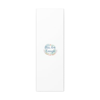 You Are Enough Canvas, Mental Health Art | Supportive Affirmation Wall Decor
