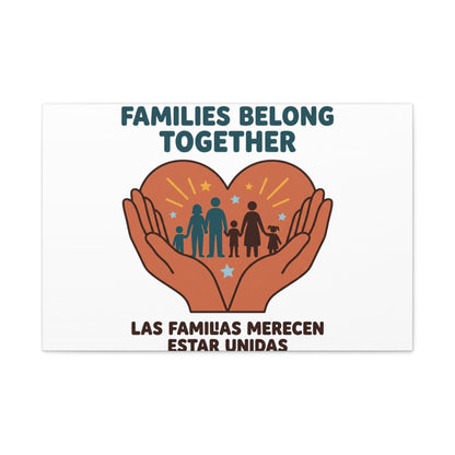 Families Belong Together Canvas | Family Unity, Bilingual Solidarity