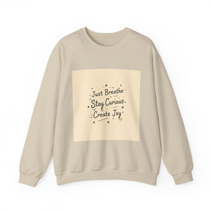 Just Breathe Stay Curious Create Joy Sweatshirt | Messy Handwritten Typography, Doodle Text Design