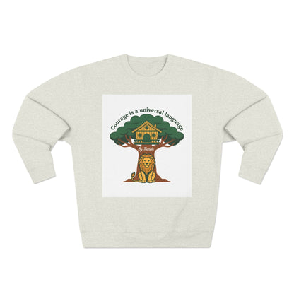 Curage Is a Universal Language Crewneck Sweatshirt — Teistan’s Tree House Back Patch