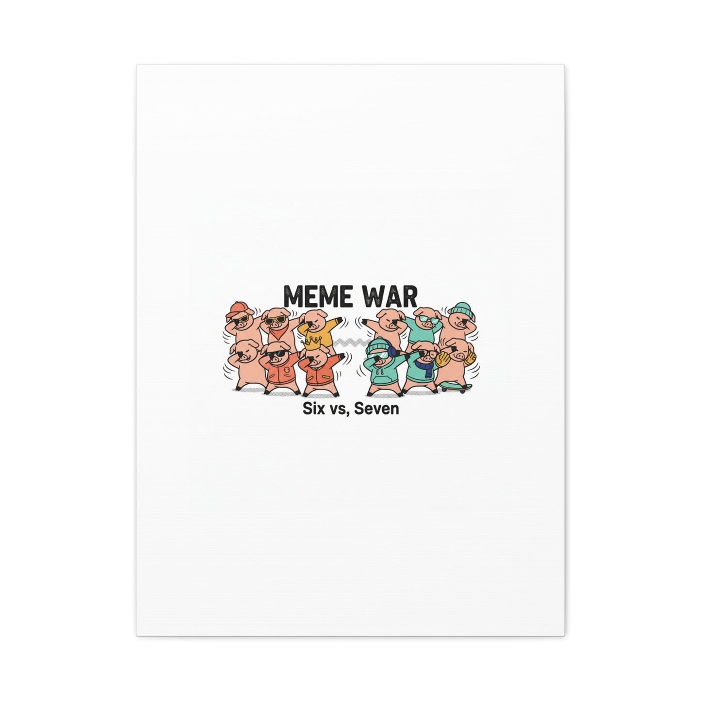 Meme War: Six vs. Seven Canvas Wall Art