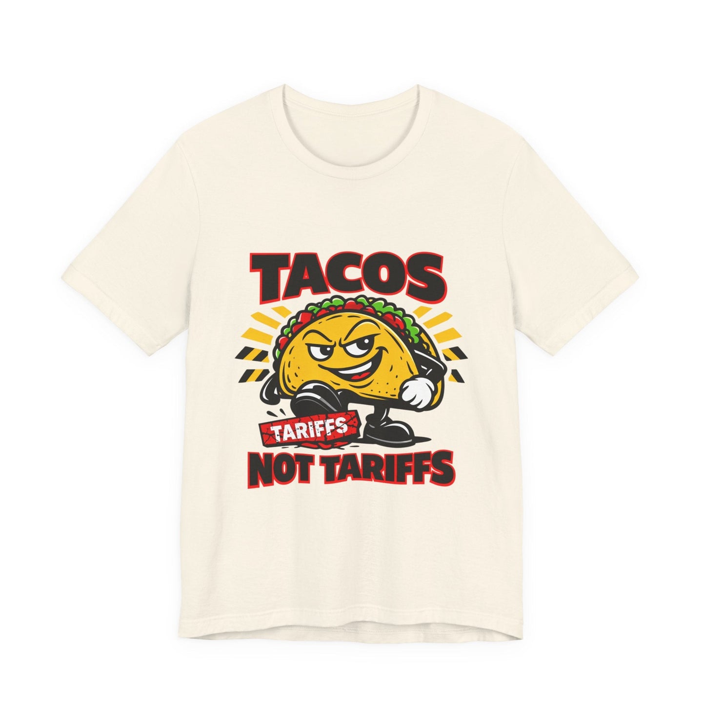 TACOS NOT TARIFFS Tee | taco pun, protest typography