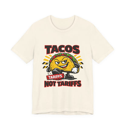 TACOS NOT TARIFFS Tee | taco pun, protest typography
