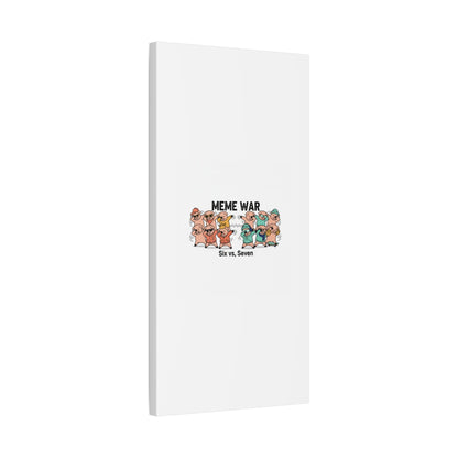 Meme War: Six vs. Seven Canvas Wall Art